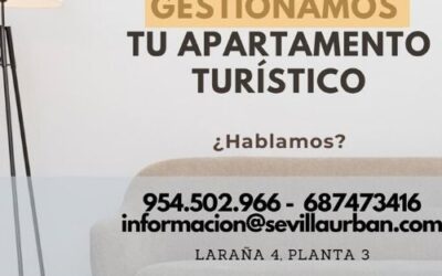 Gestión de tu vivienda turística en Sevilla